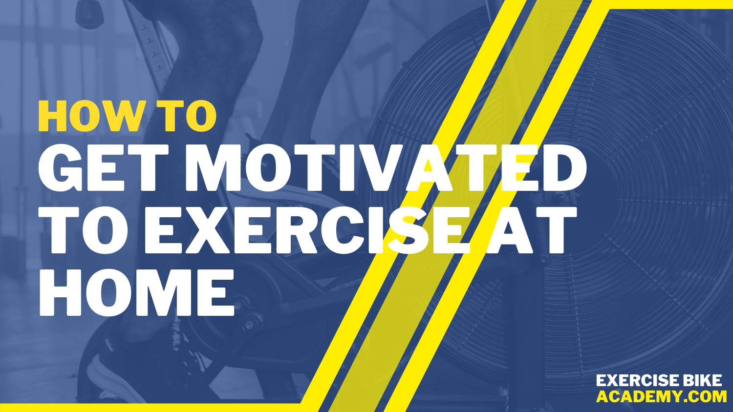 How to get motivated to exercise home