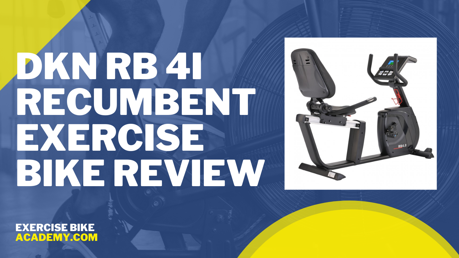 DKN RB 4i Recumbent Exercise Bike Review: A Perfect Mix of Great Performance and Affordability?